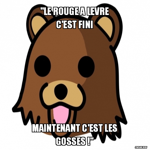 ''Le rouge à levre c'est fini