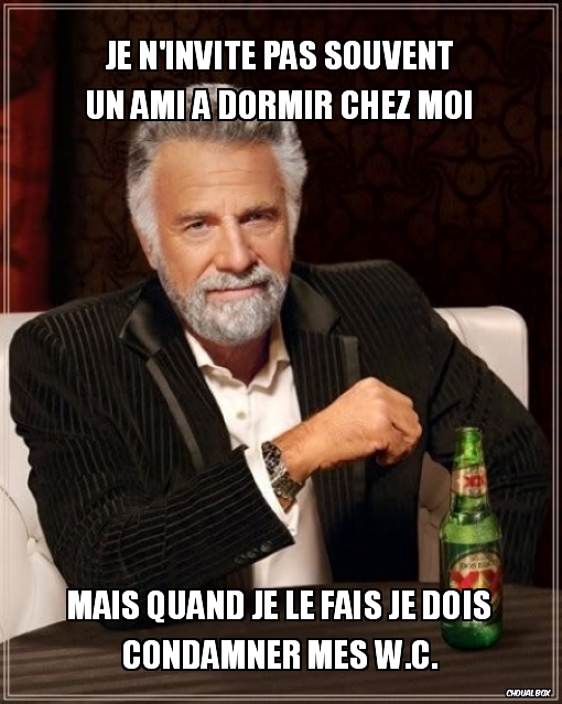 Je n'invite pas souvent un ami