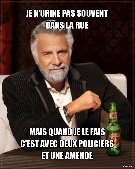Je n'urine pas souvent dans la rue