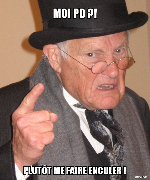 Moi PD ?!