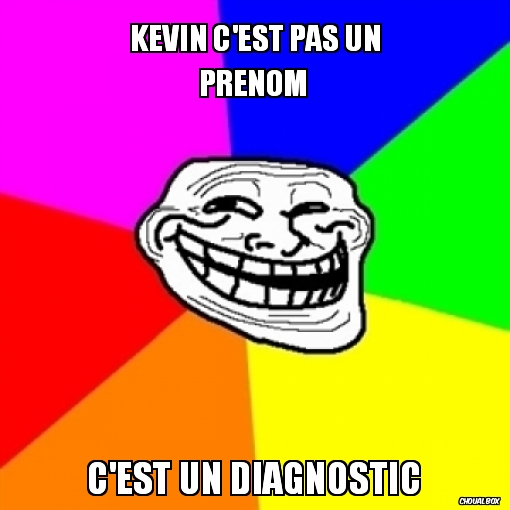  kevin c'est pas un prénom