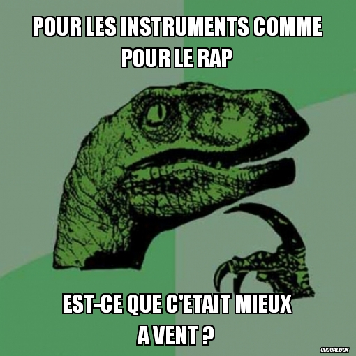 Pour les instruments comme pour le rap