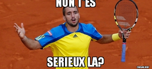 Non t'es sérieux la?