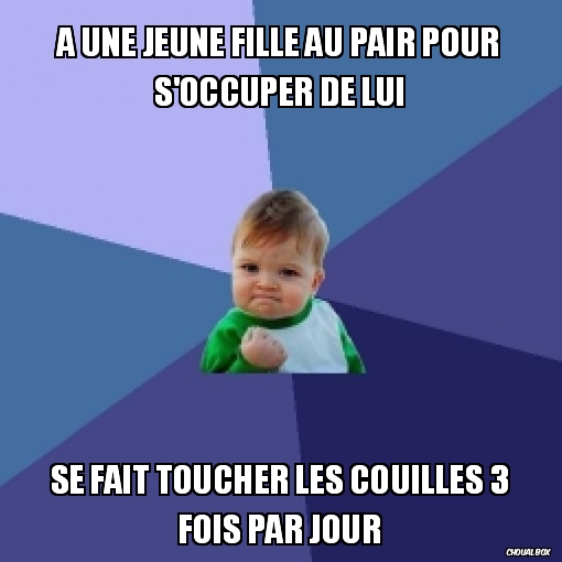 à une jeune fille au pair pour s'occuper de lui