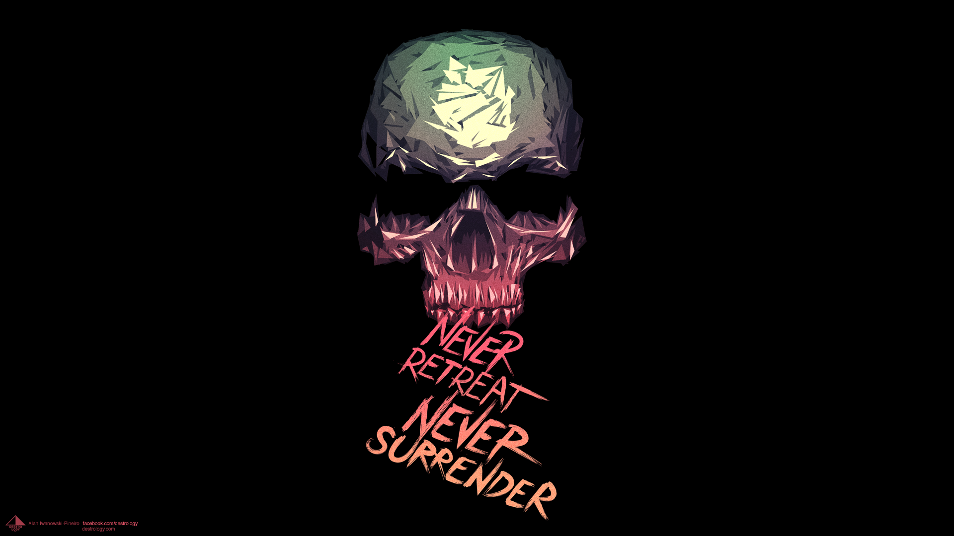 Never retreat Never surrender !