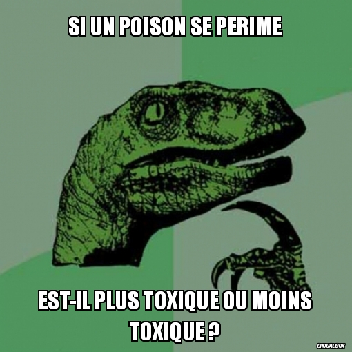 Si un poison se périme