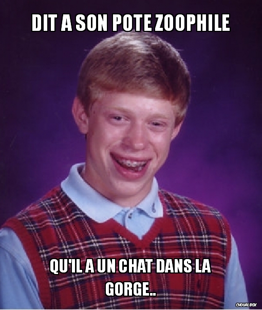 Dit a son pote zoophile