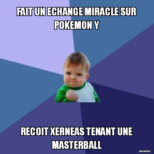 Fait un échange miracle sur Pokemon Y