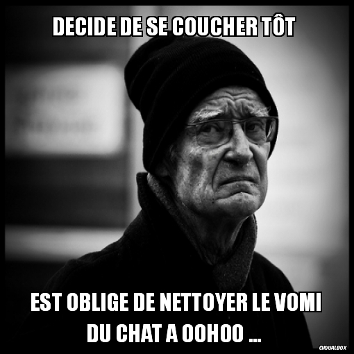 Décide de se coucher tôt 