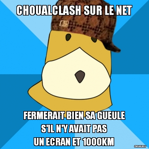 Choualclash sur le net