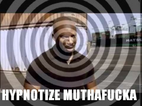 Hypnotize Motherfucker