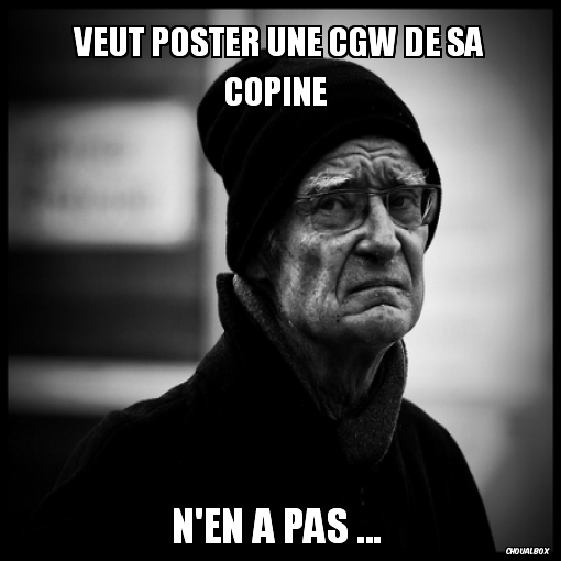 Veut poster une CGW de sa copine 