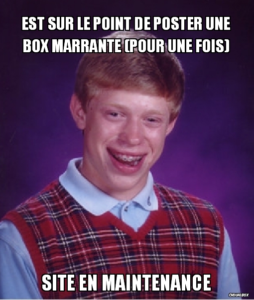 Est sur le point de poster une box marrante (pour une fois)