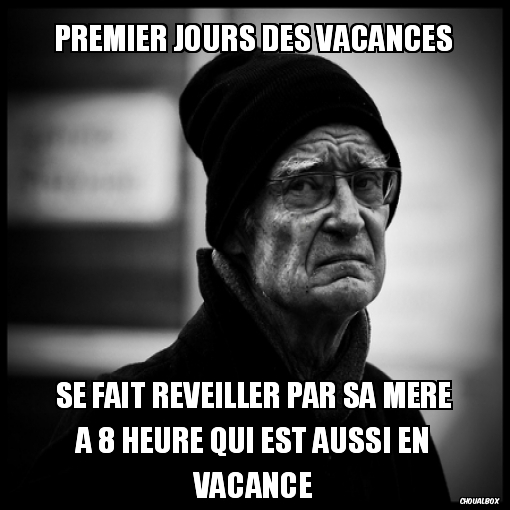 Premier jours des vacances