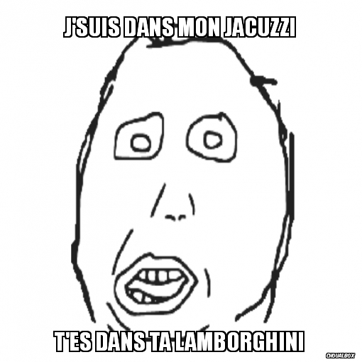 J'suis dans mon jacuzzi