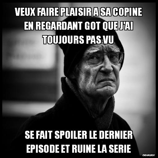 Spoil GoT par sa copine