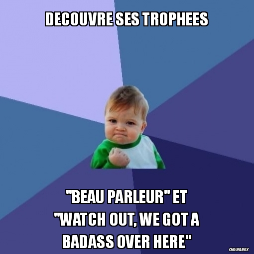 Découvre ses trophées