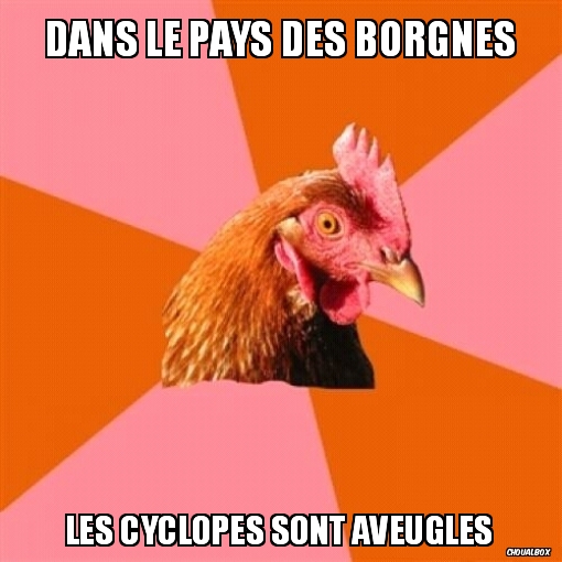 Dans le pays des borgnes