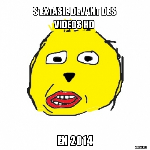 S'extasie devant des vidéos HD
