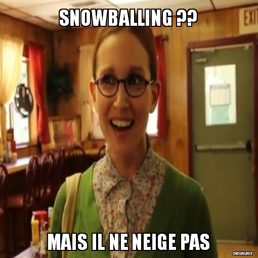 Snowballing ??