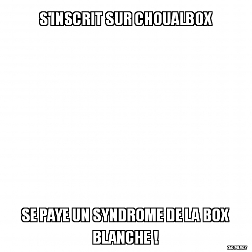 S'inscrit sur choualbox