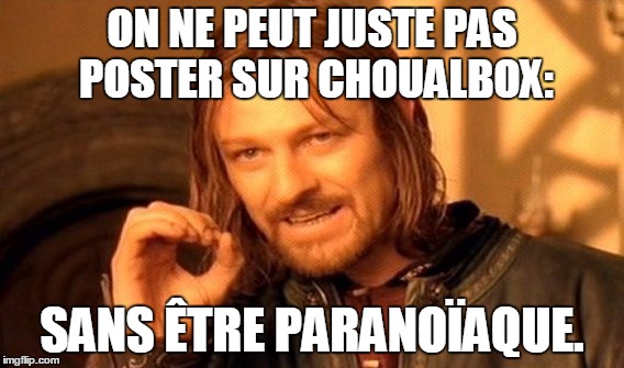 Cela parlera aux newfags. ( et oui je sais, je le suis )