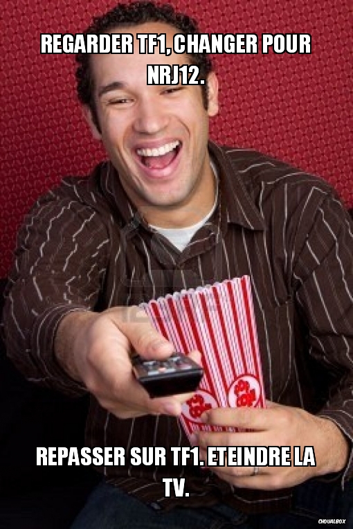 regarder TF1, changer pour NRJ12.