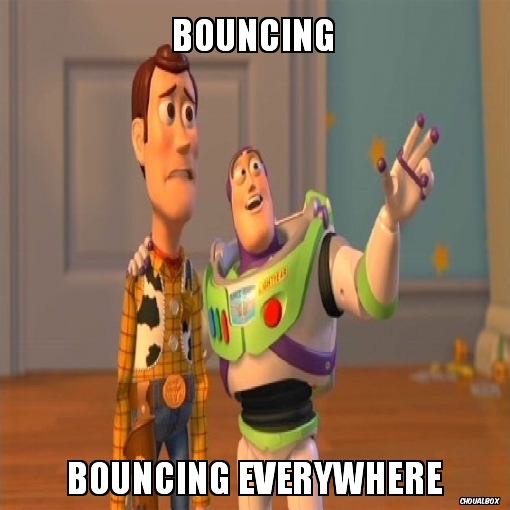 Bouncing everywhere