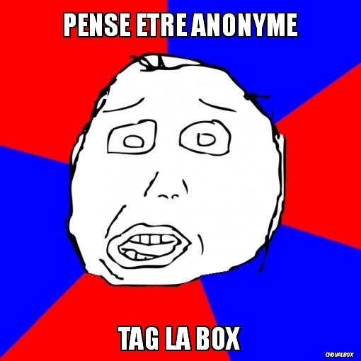Pense être anonyme