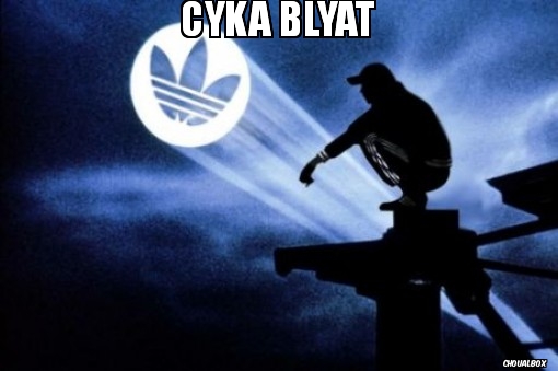 cyka blyat