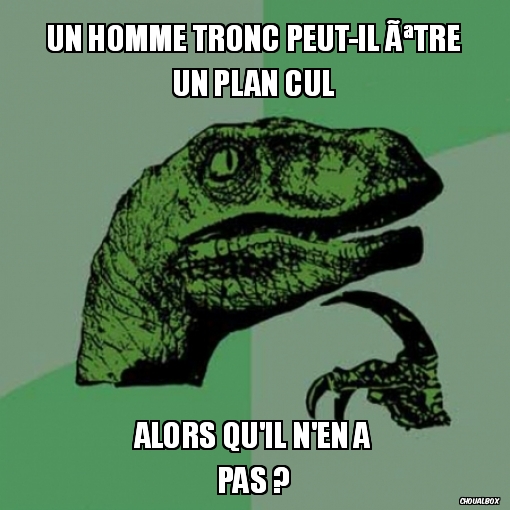 Un homme tronc peut-il être un plan cul ?
