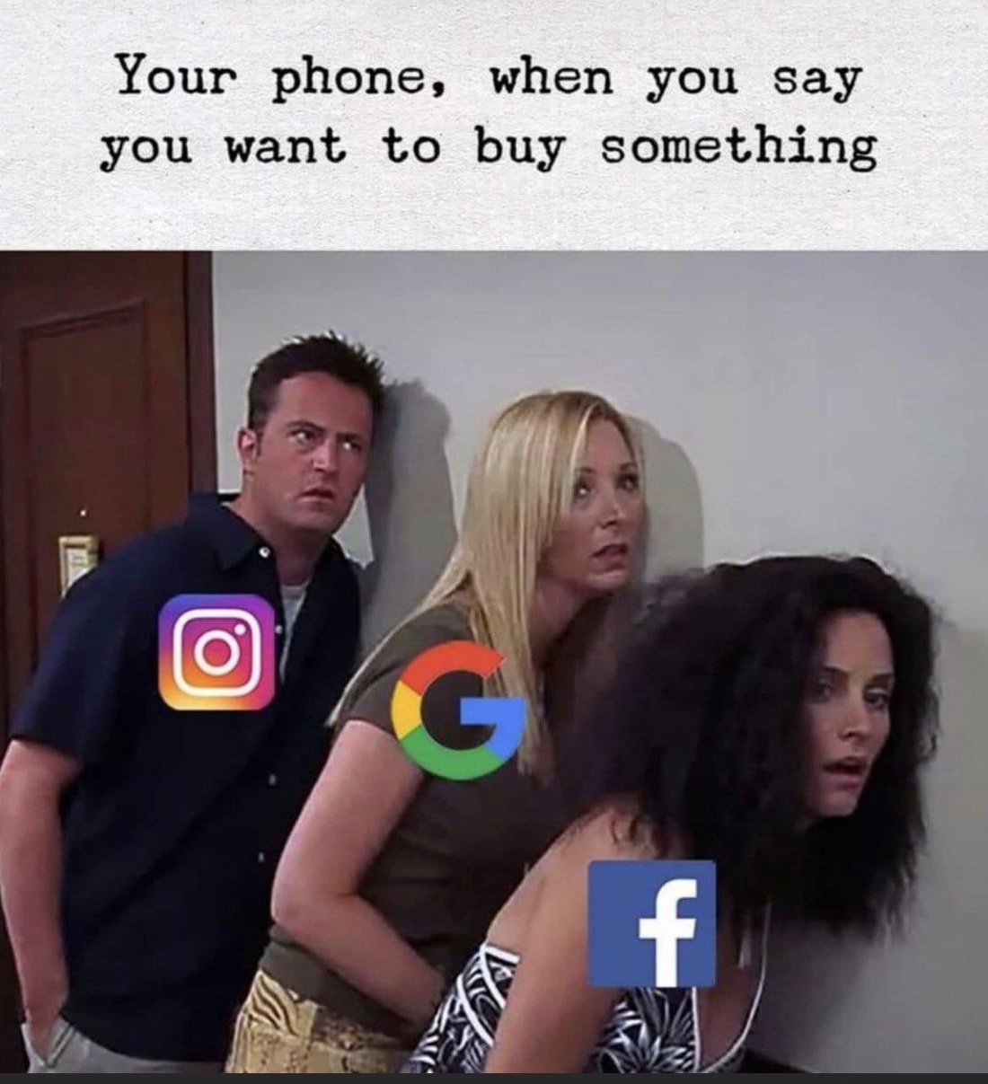 Your phone , when you say you want to buy something