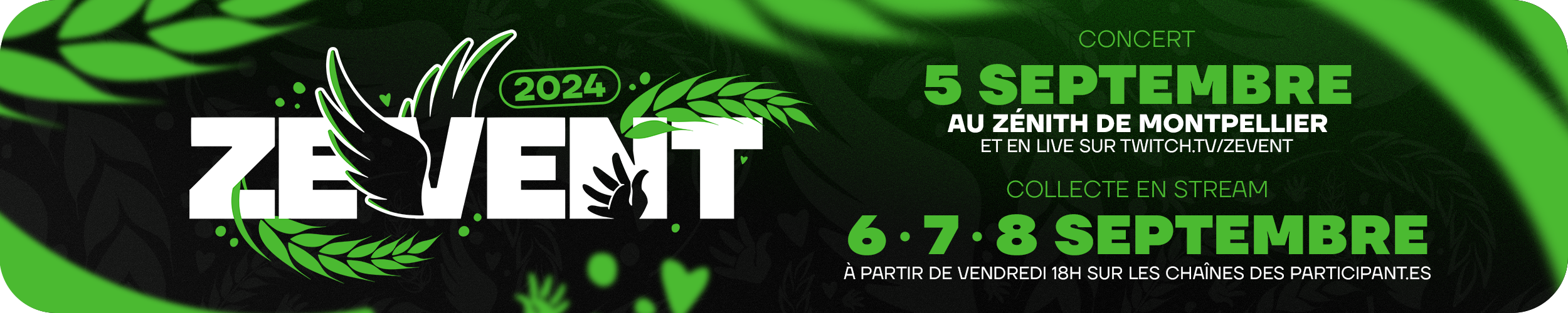 Zevent Les 6-7-8 septembre 2024