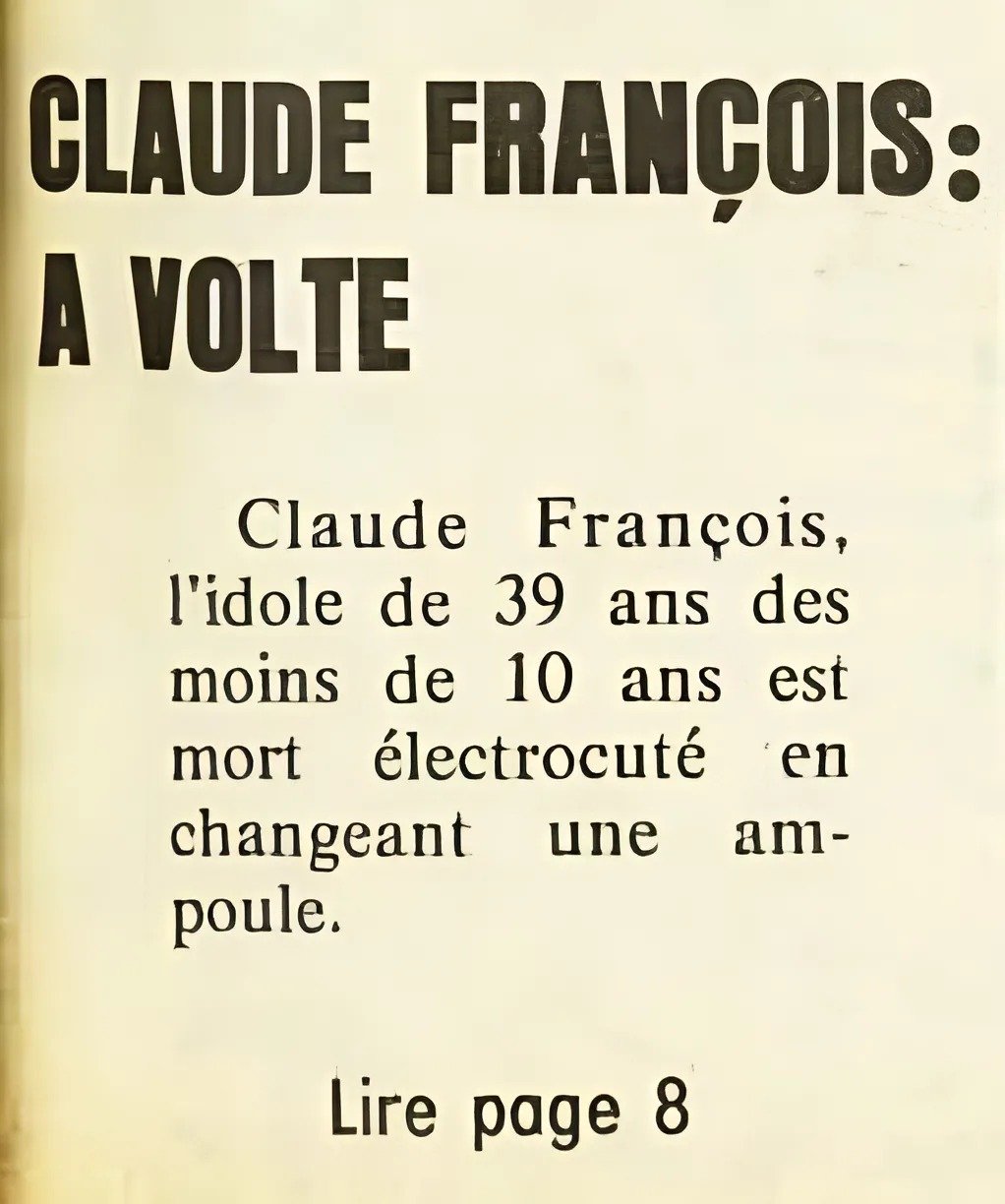 Le 11 mars 1978 mourait Claude François à la veille des élections législatives. Le lendemain, le journal Libération publiait en Une: