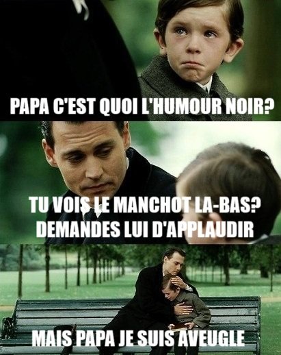 Tu vois ce que je veux dire?