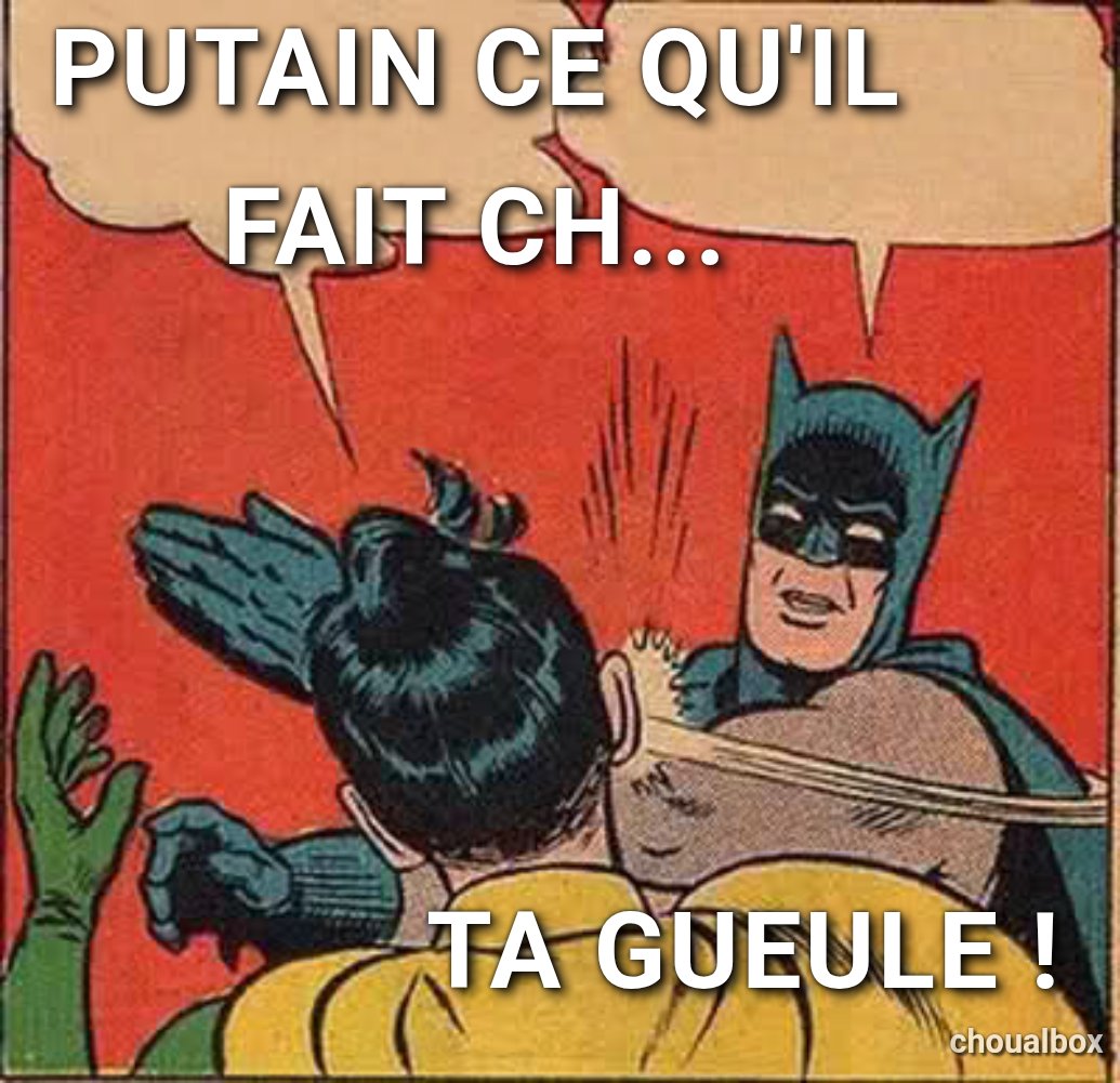 Putain ce qu'il fait ch...