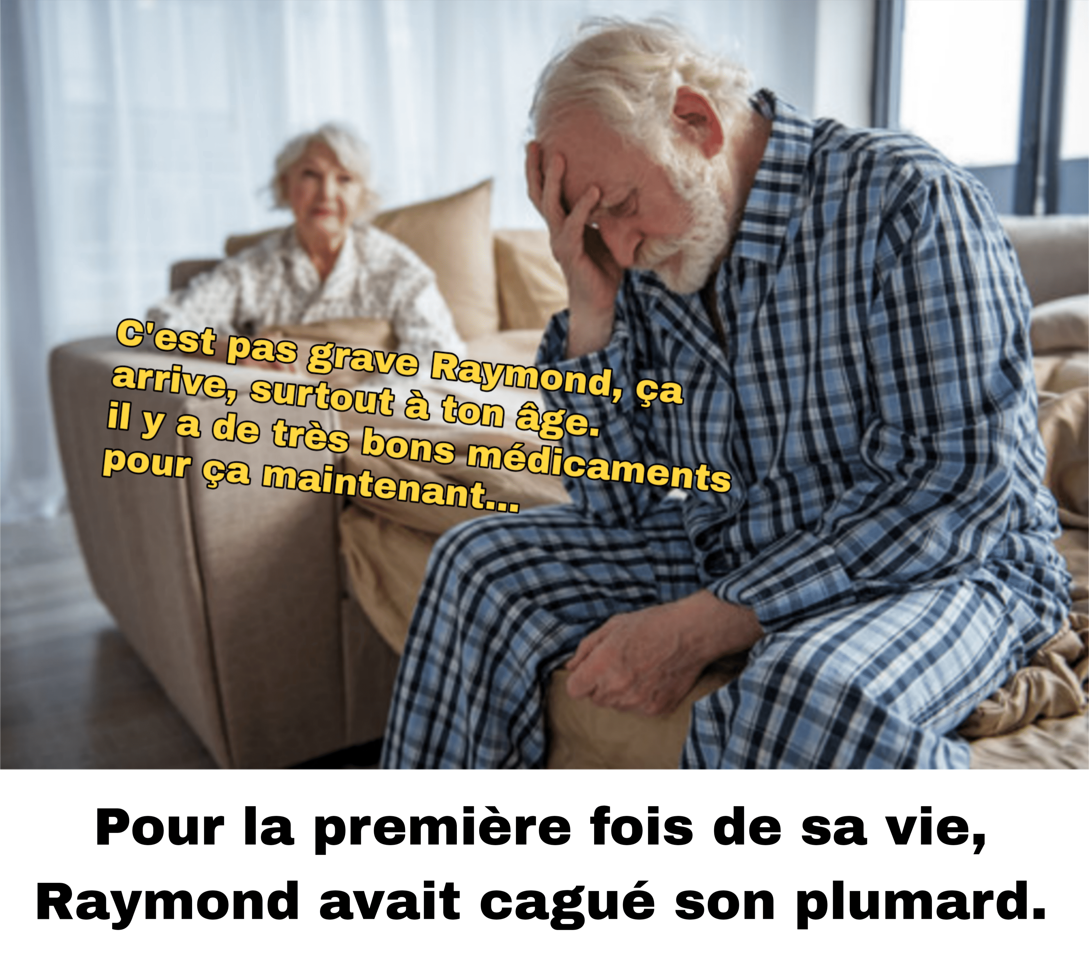 Putain merde Raymond ?! ...