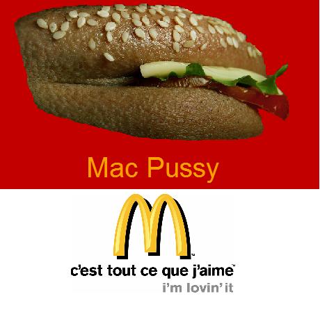 Mcdonalds Pussy