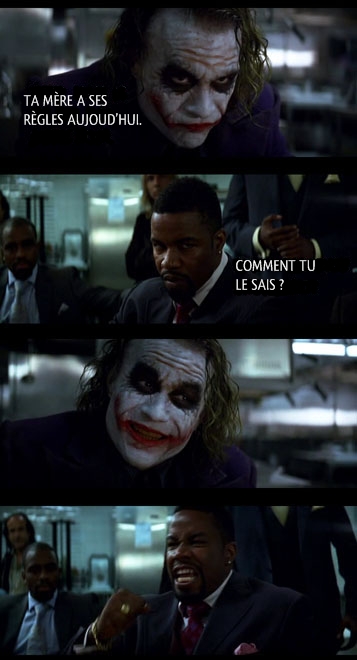 Ta mère a ses règles... 