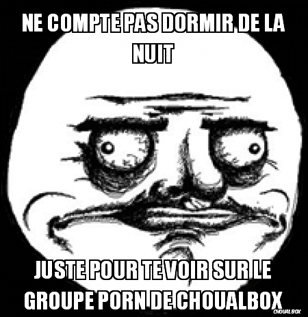 ne compte pas dormir de la nuit