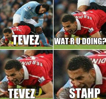 Tevez wat r u doing ? TEVEEEEZ