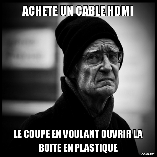 Achète un cable HDMI