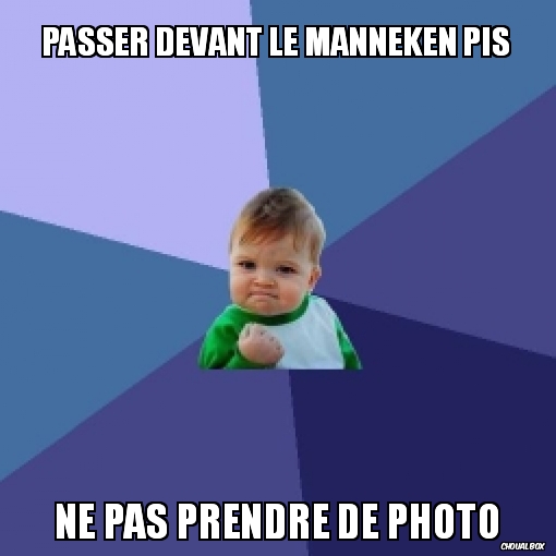 Passer devant le Manneken Pis