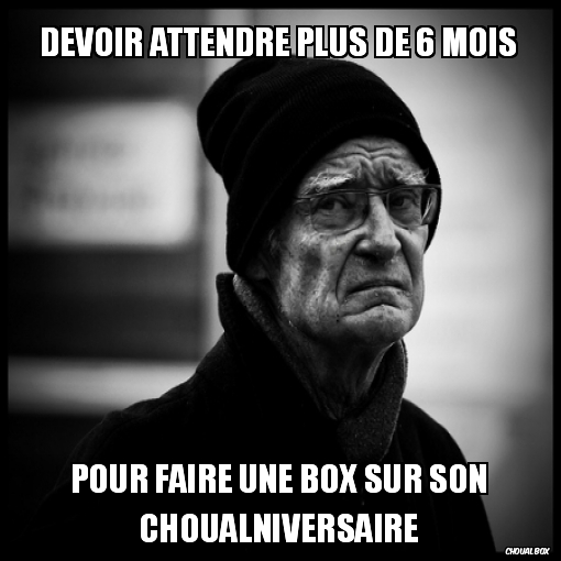 Devoir attendre plus de 6 mois