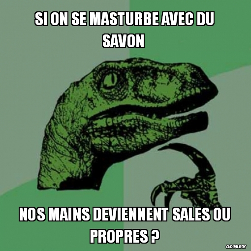 Si on se masturbe avec du savon 