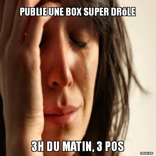 Publier une super box tard
