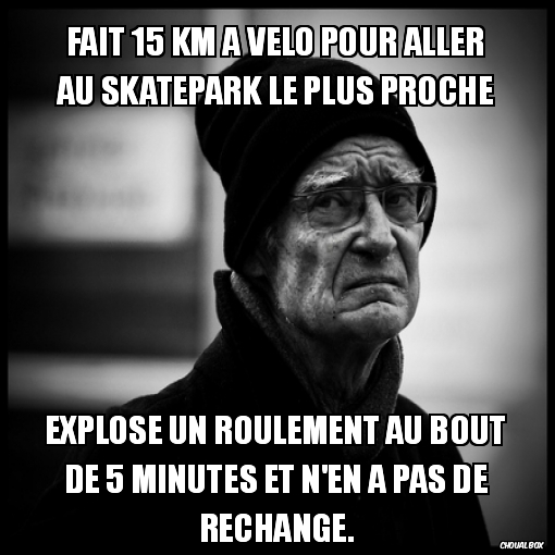 Fait 15 km a vélo pour aller au skatepark le plus proche