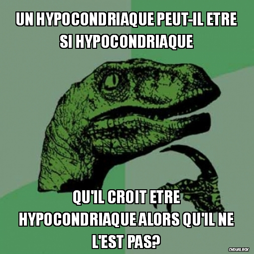 Un hypocondriaque