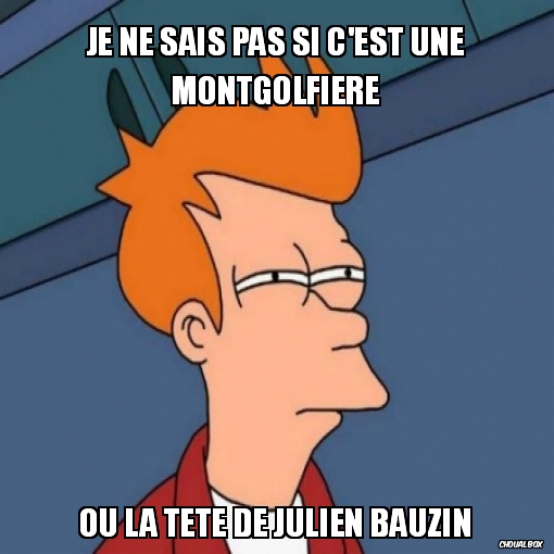 Je ne sais pas si c\'est une montgolfière