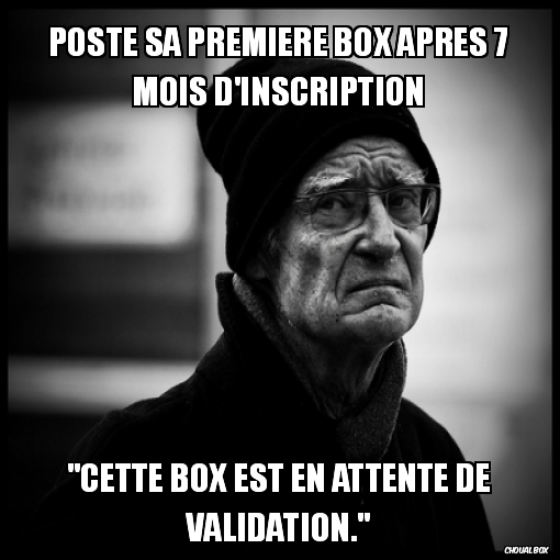 Poste sa première box apres 7 mois d\'inscription